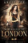 Werewolves of London: A dead funny romantic comedy (Monster M*A*S*H #3) by Angie Fox