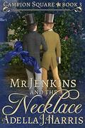 Mr. Jenkins and the Necklace (Campion Square #3) by Adella J. Harris