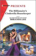 The Billionaire's Cinderella Housekeeper (Housekeeper Brides for Billionaires) by Miranda Lee