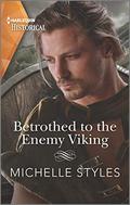 Betrothed to the Enemy Viking (Vows and Vikings #2) by Michelle Styles