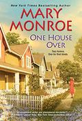 One House Over (The Neighbors #1) by Mary Monroe