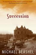 Succession: Australian Historical Fiction Novel (The Sandstone Trilogy #3) by Michael Beashel