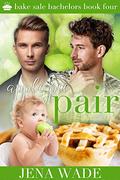 Apple Pie Pair: Bake Sale Bachelors by Jena Wade