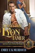 Always the Lyon Tamer (Never the Bride #10.5) by Emily E.K. Murdoch