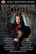 Erotic Fairytales From The Brothers Grimm by Izzy Szyn