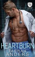 Heartburn: An Everyday Heroes World Novel (The Everyday Heroes World) by Tarrah Anders