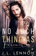 No Such Thing As Forever (This Love #2) by J.L. Lennon