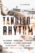 Tangled Rhythm: An Anthology by K. Ries