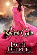 A Secret Code (Code Breakers #11) by Jacki Delecki