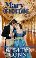 Mary of Montlaine (Montlaine #2) by Claudy Conn