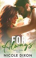 For Always (Carlton Harbor #3) by Nicole Dixon