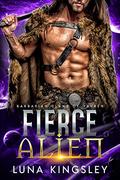 Fierce Alien (Barbarian Clans of Xavren #2) by Natasha Snow Designs