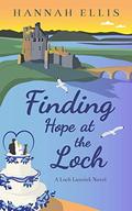 Finding Hope at the Loch (Loch Lannick #7) by Hannah Ellis