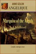 Angelique - Marquise of The Angels (Complete and Unabridged): 1 - Childhood (Angelique Books) by Samantha David