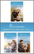 Harlequin Love Inspired March 2021 - Box Set 2 of 2: An Anthology by Shannon Taylor Vannatter