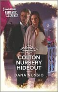 Colton Nursery Hideout (Coltons of Grave Gulch #3) by Dana Nussio