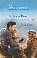 A Texas Bond (Hill Country Cowboys #3) by Shannon Taylor Vannatter