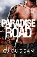 Paradise Road by C.J. Duggan