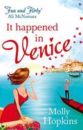 It Happened In Venice: Number 2 in series (Evie Dexter #2) by Molly Hopkins