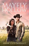 Mayfly Hollow by Anne Lucy-Shanley