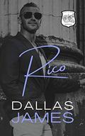 Rico (Cock & Bull #2) by Dallas James