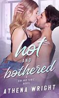 Hot and Bothered (Sin and Tonic #4) by Athena Wright