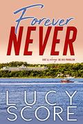 Forever Never by Lucy Score