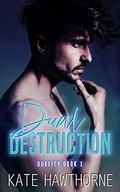 Dual Destruction by Kate Hawthorne