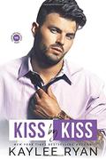 Kiss by Kiss by Kaylee Ryan