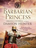 Barbarian Princess by Damion Hunter, Amanda Cockrell