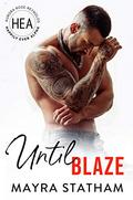 Until Blaze by Mayra Statham