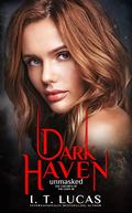 Dark Haven Unmasked by I.T. Lucas