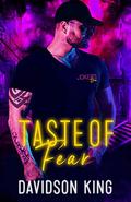 Taste Of Fear by Davidson King