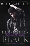 Brothers Black 5: Felix the Watcher by Blue Saffire