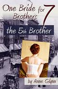 One Bride for Seven Brothers: The Fifth Brother (Mail Order Mischief #5) by Anne Glynn
