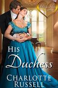 His Duchess (His and Hers #1) by Charlotte Russell