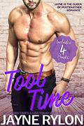 Tool Time: A Collection of Ménage and Reverse Harem Romances by Jayne Rylon