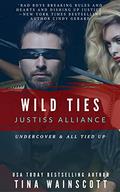 Wild Ties (Justiss Alliance #4) by Tina Wainscott