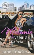 Melanie, Delivering Karma (Iron Ladies #3) by Danielle Norman