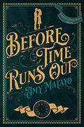 Before Time Runs Out by Amy Matayo