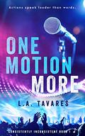 One Motion More (Consistently Inconsistent #1) by L.A. Tavares