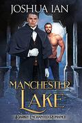 Manchester Lake (Darkly Enchanted Romance #3) by Joshua Ian