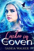 Cuckoo in the Coven (Witches of Raven's Landing #2) by Saskia Walker