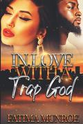 In Love With A Trap God: Volume 1 by Fatima Munroe