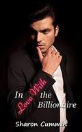 In Love With the Billionaire by Sharon Cummin