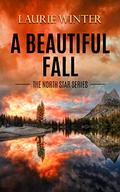 A Beautiful Fall by Laurie Winter