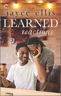Learned Reactions (Higher Education #2) by Jayce Ellis