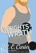 Weights of Wrath (Cipher Office #4) by M.E. Carter