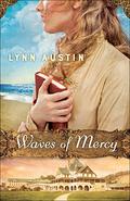 Waves of Mercy (Waves of Mercy #1) by Lynn Austin