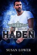 Haden (Thunder Valley MC #1) by Susan Lower